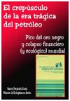 35 EL CREPÚSCULO DE LA ERA TRÁGICA DEL PETRÓLEO